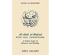 Al-Adab al-Mufrad avec commentaire complet