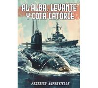Al alba, levante y cota catorce: Un submarino español en la crisis del Perejil