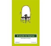 Al alcalde de Zalamea/ To the Mayor of Zalamea, Clasicos Hispanicos Pedro Calderon De LA Barca (Auteur)