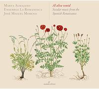Al Alva Venid: Secular Music from The Spanish Renaissance