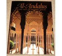 Al-Andalus: Art of Islamic Spain
