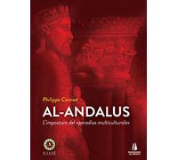 Al-Andalus. L'impostura del «paradiso multiculturale»
