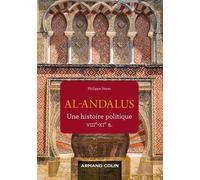 Al-Andalus - Une Histoire Politique Viiie-Xie Siècle