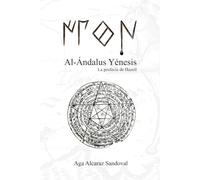 Al-Ándalus Yénesis: La profecía de Hazell