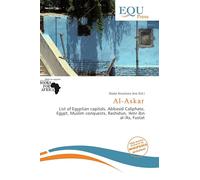 Al-Askar: List of Egyptian capitals, Abbasid Caliphate, Egypt, Muslim conquests, Rashidun, 'Amr ibn al-'As, Fustat