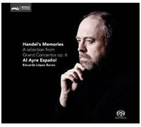 Al Ayre Espa ol - Handel's Memories: Selection from Grand Ctos Op. 6 [New SACD]