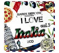 Al Bano - Al Bano / Sandro Giaccobe / Loretta Goggi: Marek Sierocki przedstawia: I Love Italia 3