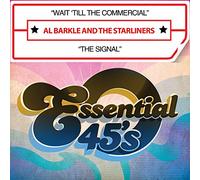 Al Barkle and The Starliners - Wait 'Till The Commercial / The Signal tal 45)
