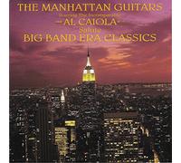 Al Caiola - The Manhattan Guitars Salute Big Band Era Classics