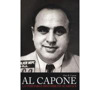 Al Capone: La véritable histoire de scarface