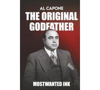 Al Capone: The Original Godfather - The True Story Behind Boardwalk Empire