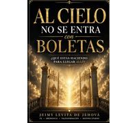 Al cielo no se entra con boletas: ¿Qué estás haciendo para llegar allí?