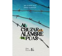 Al Cruzar El Alambre De Púas