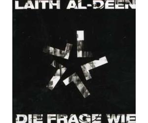 Al-Deen, Laith - Die Frage Wie