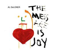 Al DeLoner The Message Is Joy (CD) Album