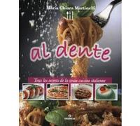 Al dente Maria Chiara Martinelli (Auteur)