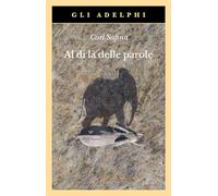 Al di là delle parole. Che cosa provano e pensano gli animali