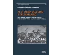Al di sopra dell’odio e del massacro. Idee e pratiche femministe di mediazione e di riconciliazione attorno alla Prima guerra mondiale