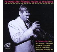 Al Fairweather - Fairweather Friends Made to Measure [Import]