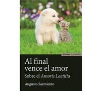 Al Final Vence El Amor - [Livre en VO] Augusto Sarmiento Franco (Auteur)
