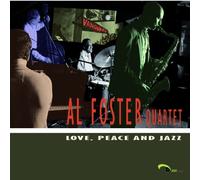 Al Foster - Love, Peace And Jazz