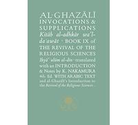 Al-Ghazali on Invocations & Supplications