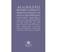 Al-Ghazali On Proper Conduct When Listening To Music And The Experience Of Ecstasy