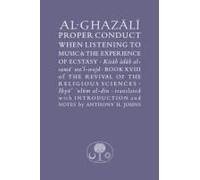 Al-Ghazali On Proper Conduct When Listening To Music And The Experience Of Ecstasy