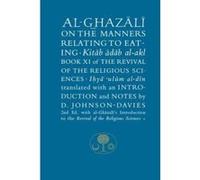 Al-Ghazali on the Manners Related to Eating - [Version Originale] Abu Hamid Al - Ghazali, Denys Johnson - Davies (Auteur)