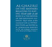Al-Ghazali on the Manners Relating to Eating