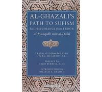Al-Ghazali's Path to Sufism: His Deliverance from Error