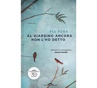 Al giardino ancora non l'ho detto