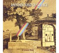 Al Gromer Khan - Another Kind of Silence