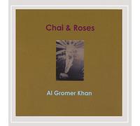 Al Gromer Khan - Chai & Roses