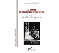 Al-Harraz ou Être le diable et jouer fleur