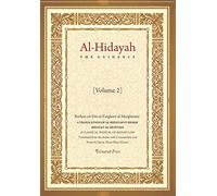 Al - Hidayah (The Guidance): A Translation Of Al Hidayah Fi Sharh Bidayat Al Mubtadi - Volume 2: A Classical Manual of Hanafi Law