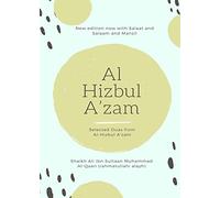 Al Hizbul Azam - Selected Duas from Al-Hizbul A'zam
