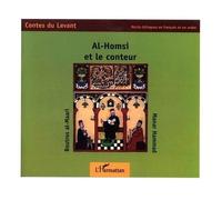 Al-Homsi et le conteur : Edition bilingue français-arabe