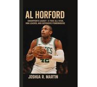 AL HORFORD: Champion's Legacy_ 5-Time All Star, NBA Leader, and Defensive Powerhouse
