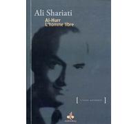Al-hurr : l’homme libre - Ali Shariati - Albouraq - broché - Essai