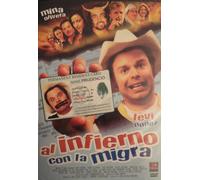 Al Infierno Con La Migra