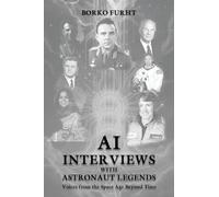 Al Interviews with ASTRONAUT LEGENDS: Voices from the Space Age Beyond Time