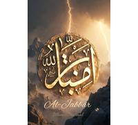 Al-Jabbâr - Celui qui domine absolument: Carnet de méditation spirituelle • Réflexions et écriture guidée