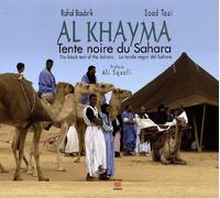 Al Khayma : Tente noire du Sahara, édition français-anglais-espagnol-arabe
