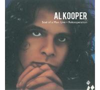 Al Kooper Soul of a Man Live/Rekooperation (CD) Album