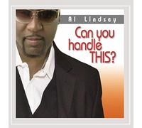Al Lindsey - Can You Handle This