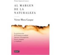 Al Margen De La Naturaleza - Mora, Víctor Mora, Víctor (Auteur)