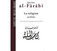Al-milla, la religion al-Milla - ABU NASR ALFARABI - Albouraq - broché - Essai