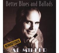 Al Miller - Better Blues and Ballads