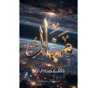 Al-Mutakabbir - Le Suprêmement Grand: Carnet de méditation spirituelle • Réflexions et écriture guidée